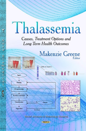 Thalassemia: Causes, Treatment Options & Long-Term Health Outcomes