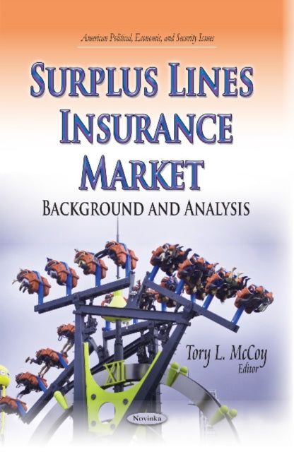 Surplus Lines Insurance Market: Background & Analysis