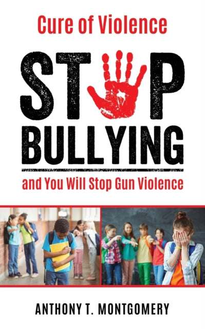 Cure of Violence: Stop Bullying and You Will Stop