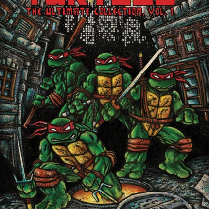 Teenage Mutant Ninja Turtles: The Ultimate Collection, Vol. 1