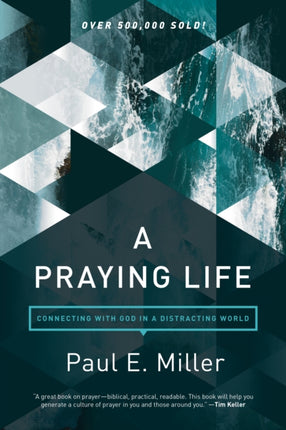 Praying Life, A