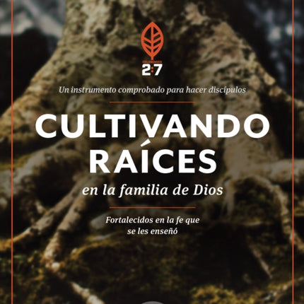 Cultivando Raices En La Familia de Dios