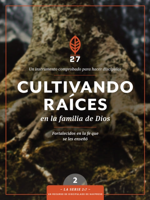 Cultivando Raices En La Familia de Dios