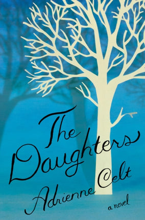 The Daughters: A Novel