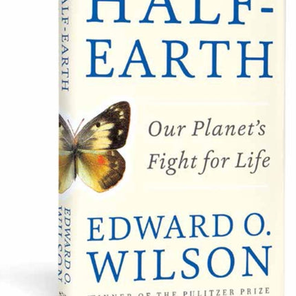 Half-Earth: Our Planet's Fight for Life