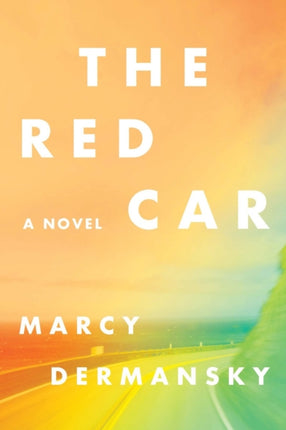 The Red Car: A Novel