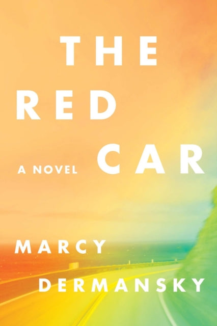 The Red Car: A Novel