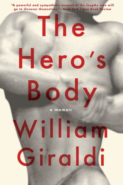 The Hero's Body: A Memoir