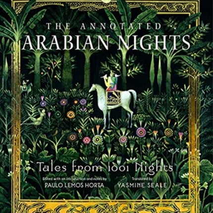 The Annotated Arabian Nights: Tales from 1001 Nights