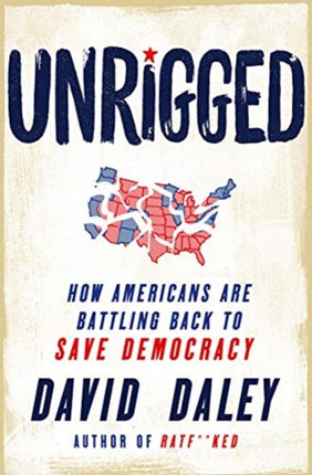 Unrigged: How Americans Are Battling Back to Save