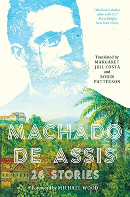 Machado de Assis: 26 Stories