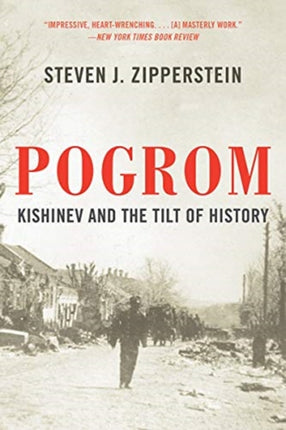 Pogrom: Kishinev and the Tilt of History