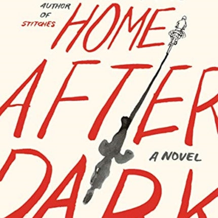 Home After Dark: A Novel