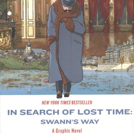 In Search of Lost Time: Swann's Way: A Graphic Novel