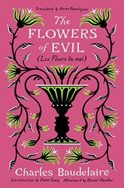 The Flowers of Evil: (Les Fleurs du mal)