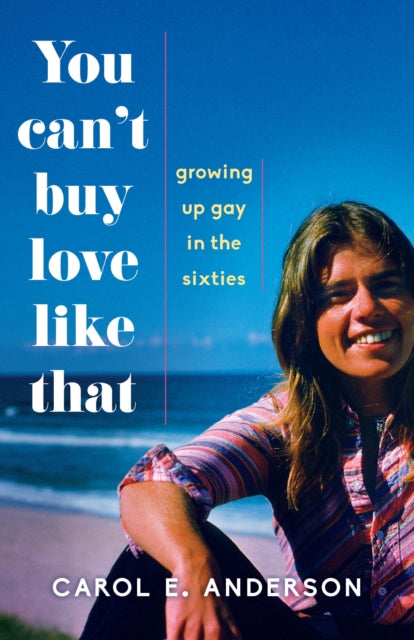 You Can't Buy Love Like That: Growing Up Gay in