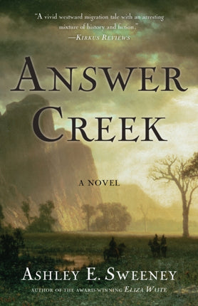 Answer Creek: A Novel