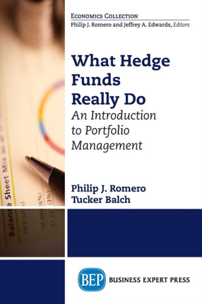 What Hedge Funds Really Do An Introduction to