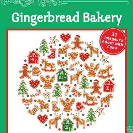 Relax and Retreat Coloring Book: Gingerbread Bakery: 31 Images to Adorn with Color