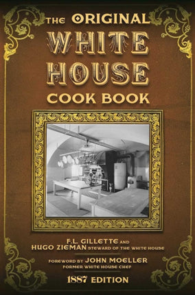 The Original White House Cook Book: Cooking,
