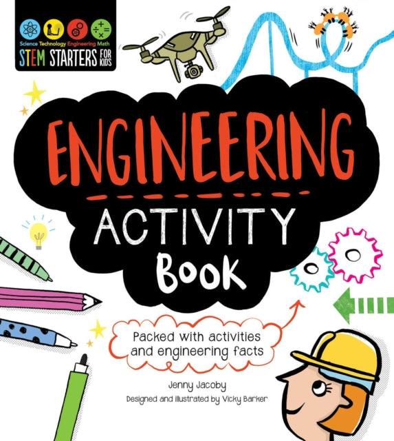 STEM Starters for Kids Engineering Activity Book: Packed with Activities and Engineering Facts