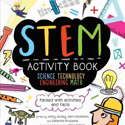 STEM Activity Book: Science Technology Engineering Math: Packed with Activities and Facts