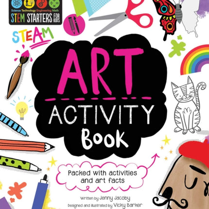 STEM Starters for Kids Art Activity Book: Packed with Activities and Art Facts