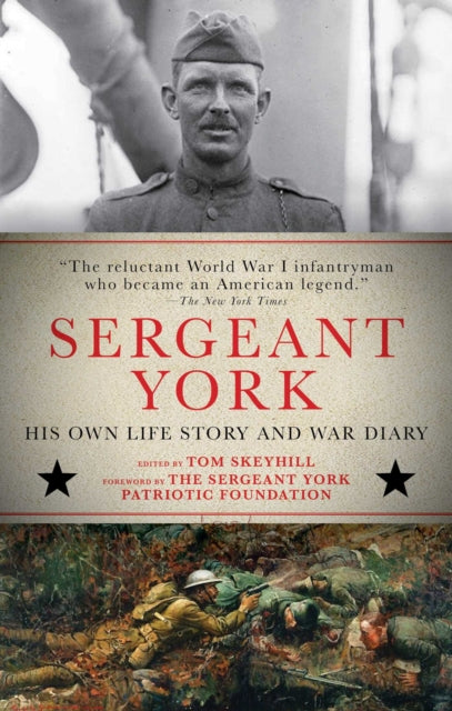 Sergeant York His Own Life Story and War Diary