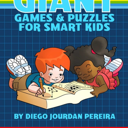 Giant Book of Games and Puzzles for Smart Kids: More Than 1000 Fun and Educational Activities