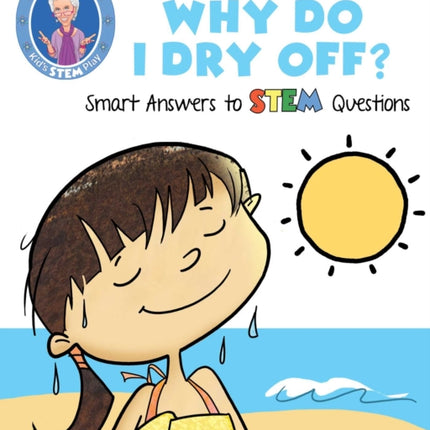 Vicki Cobb's Why Do I Dry Off?: STEM Kids Discover the Science of Evaporation