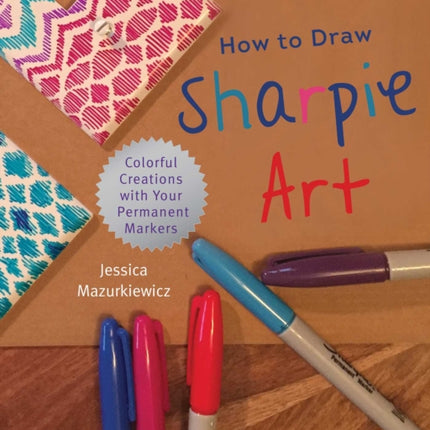 How to Draw Sharpie Art DoItYourself Colorful Creations