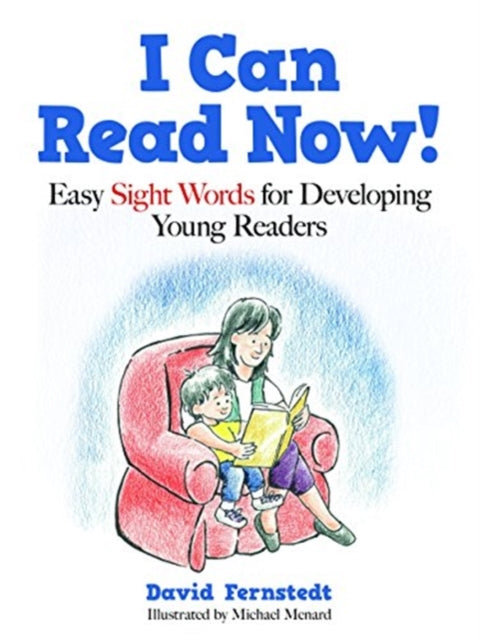 I Can Read Now Easy Sight Words for Developing Young Readers