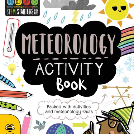 STEM Starters for Kids Meteorology Activity Book: Packed with Activities and Meteorology Facts