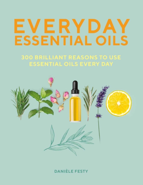 Everyday Essential Oils