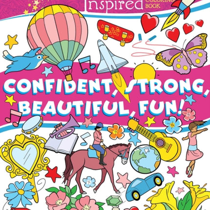 Forever Inspired Coloring Book: Confident, Strong, Beautiful, Fun