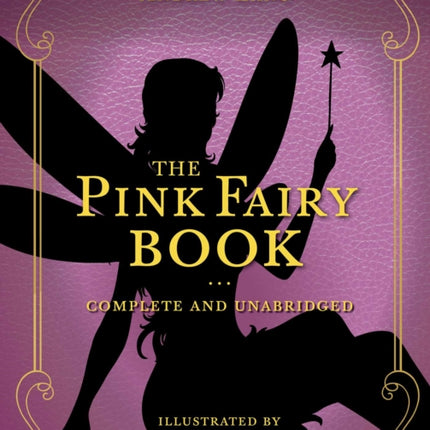 The Pink Fairy Book Complete and Unabridged Volume 5 Andrew Lang Fairy Book Series