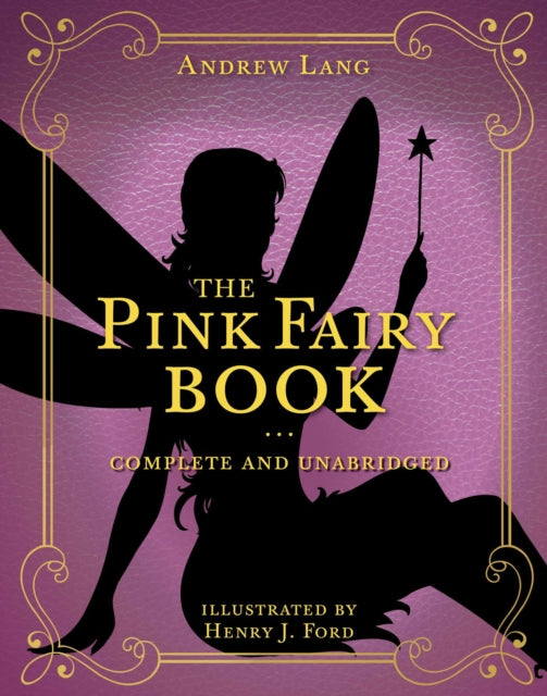 The Pink Fairy Book Complete and Unabridged Volume 5 Andrew Lang Fairy Book Series