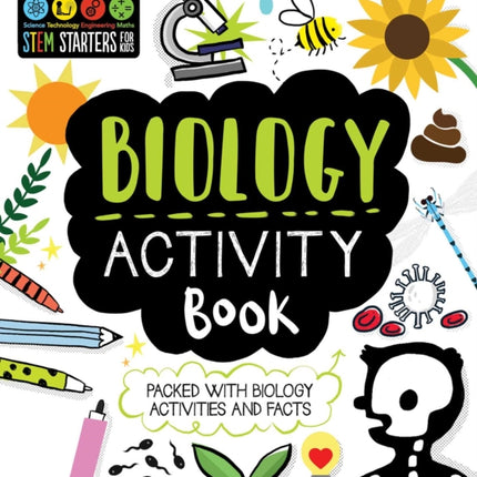 STEM Starters for Kids Biology Activity Book: Packed with Activities and Biology Facts