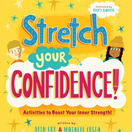 Self-Esteem Starters for Kids: Stretch Your Confidence!: Activities to Boost Your Inner Strength!