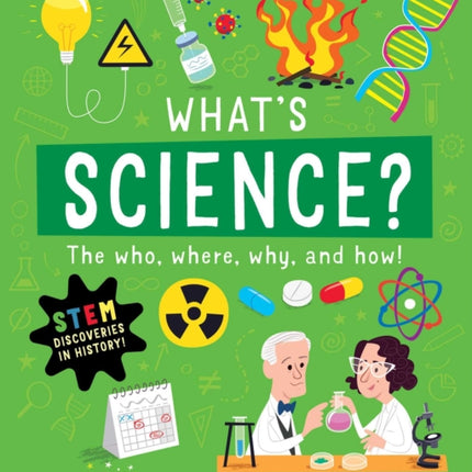 What Is Science?: The Who, Where, Why, and How