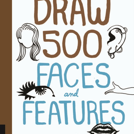 Draw 500 Faces and Features