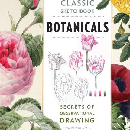 Classic Sketchbook: Botanicals: Secrets of