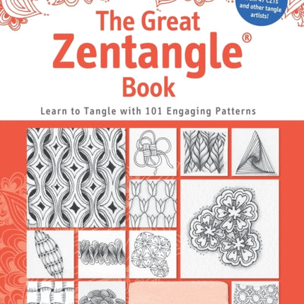 The Great Zentangle Book: Learn to Tangle with 101 Favorite Patterns