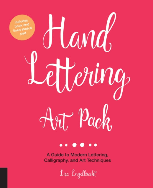 Hand Lettering Art Pack: A Guide to Modern Lettering, Calligraphy, and Art Techniques-Includes book and lined sketch pad