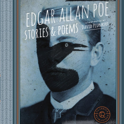 Classics Reimagined Edgar Allan Poe Stories