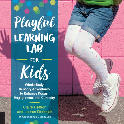 Playful Learning Lab for Kids Wholebody Sensory