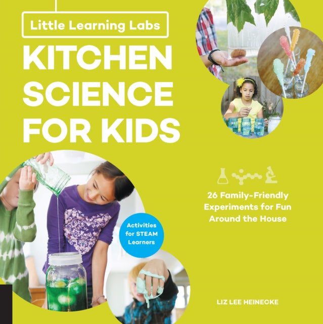 Little Learning Labs Kitchen Science for Kids abridged paperback edition 26 Fun FamilyFriendly Experiments for Fun Around the House Activities for STEAM Learners 3