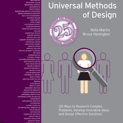 Universal Methods of Design, Expanded and Revised: 125 Ways to Research Complex Problems, Develop Innovative Ideas, and Design Effective Solutions