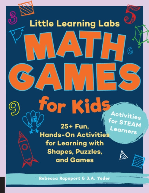 Little Learning Labs Math Games for Kids abridged paperback edition 25 Fun HandsOn Activities for Learning with Shapes Puzzles and Games 6