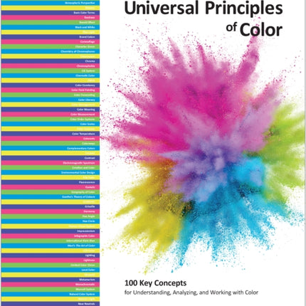 Universal Principles of Color: 100 Key Concepts for Understanding, Analyzing, and Working with Color: Volume 5